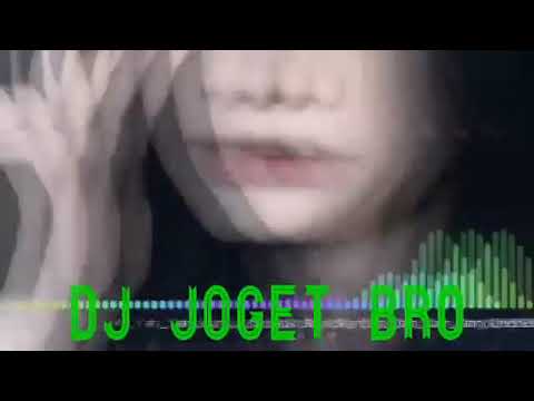 DJ joget bro #2021 Hello gais🤭🙋