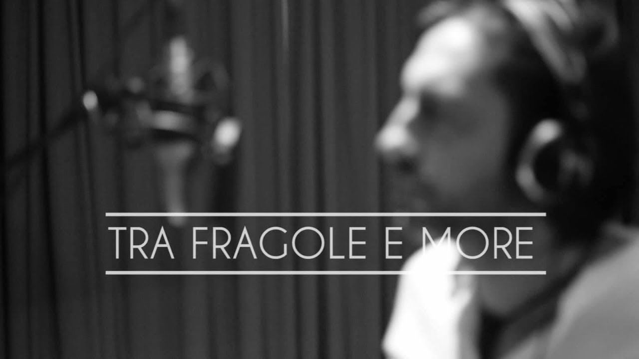 Tra Fragole E More Giuseppe Ciriolo Ft Giada Capraro