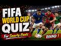 Only real FOOTBALL FANS can PASS this | FIFA World Cup Quiz Round 1