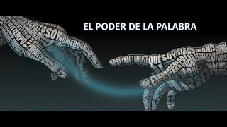 PODER DE LA PALABRA | El gran poder de la PALABRA para alcanzar el ÉXITO