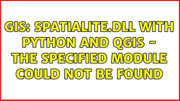 GIS: spatialite.dll with Python and QGIS - the specified module could not be found