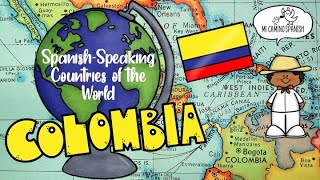 Spanish Speaking Countries Of The World Colombia Mi Camino Spanish