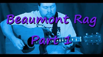 Beaumont Rag Lesson Pt. 1 Beaumont Rag Lesson Pt. 1