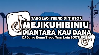 Download Lagu DJ MEJIKUHIBINIU BOOTLEG VIRAL TIKTOK 2025!! - ( Mull Remix ) MP3 Download Lagu DJ MEJIKUHIBINIU BOOTLEG VIRAL TIKTOK 2025!! - ( Mull Remix ) MP3