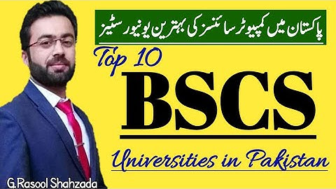 Top Ten BS Computer Sciencies Universities in Pakistan | Top Universities | BSCS