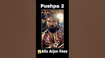 😱Pushpa 2 Allu Arjun Fees #shorts #viral