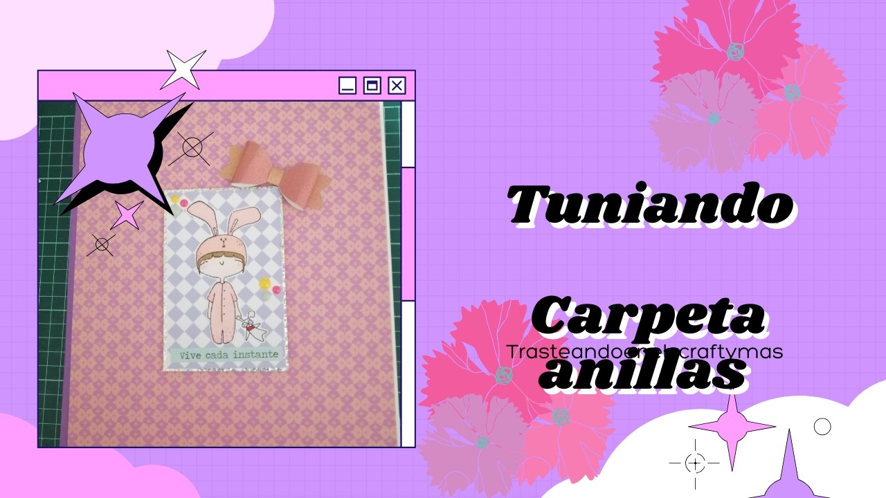 Organizacion Cute; Tuneamos carpeta de anillas para troqueles . trasteandoenelscraftymas