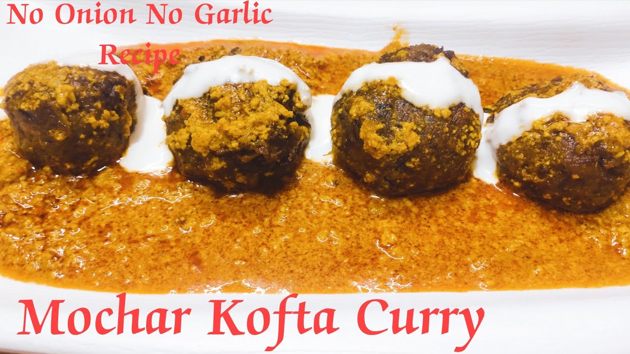 Mochar kofta Curry RecipeBengali style kolar mochar kofta Curry Banana flower kofta Recipe