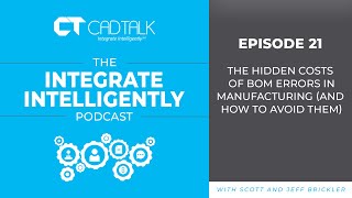 Integrate Intelligently, Ep. 21: The Hidden Costs of BOM Errors (And How to Avoid Them) screenshot 3