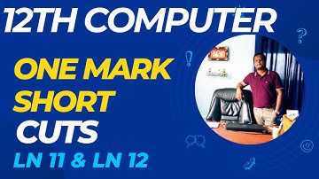 12th  Computer Science 🔥One Mark Short Cut Ln11 & Ln12 - 2023