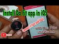 Install Da Fit App In IOS With No 1 DT86 Smartwatch 