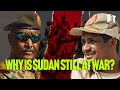 Why Sudan’s Bloody War is Still Ongoing