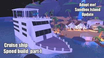 Building a CRUISE SHIP in the NEW Sandbox Island Update! Adopt me! (part 1)