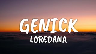 LOREDANA - GENICK (Lyrics) Resimi