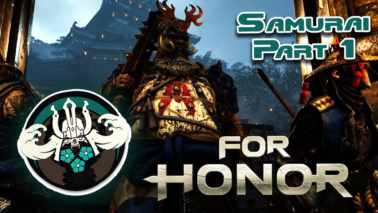 For Honor Gameplay | Samurai Campaign Walk through | Part 1 - YouTube