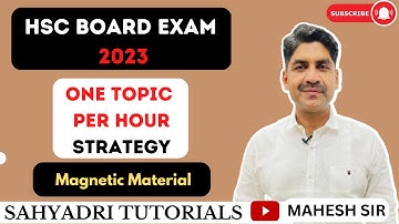 One Topic Per Hour Strategy | Magnetic Material | HSC Board Exam 2023 | Sahyadri Tutorials |