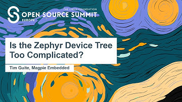 Is the Zephyr Device Tree Too Complicated? - Tim Guite, Magpie Embedded