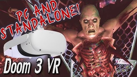 Doom 3 VR Setup! (PC & Quest Portable)