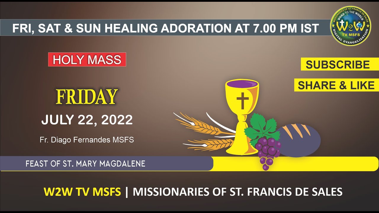 FRIDAY HOLY MASS | FEAST OF MARY MAGDALENE | 22 JULY 2022 | 16TH WEEK ...