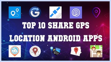 Top 10 Share GPS location Android App | Review