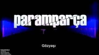 Paramparça - Gözyaşı [ Paramparça Dizi Müzikleri © 2015 Kalan Müzik ]