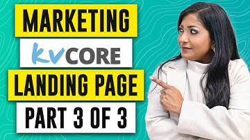 How to Promote a kvCORE Landing Page For Lead Generation Part 3 | Landing Page Setup