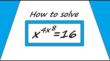 Use this hack to solve x^4x^8=16 - Mathsomniac