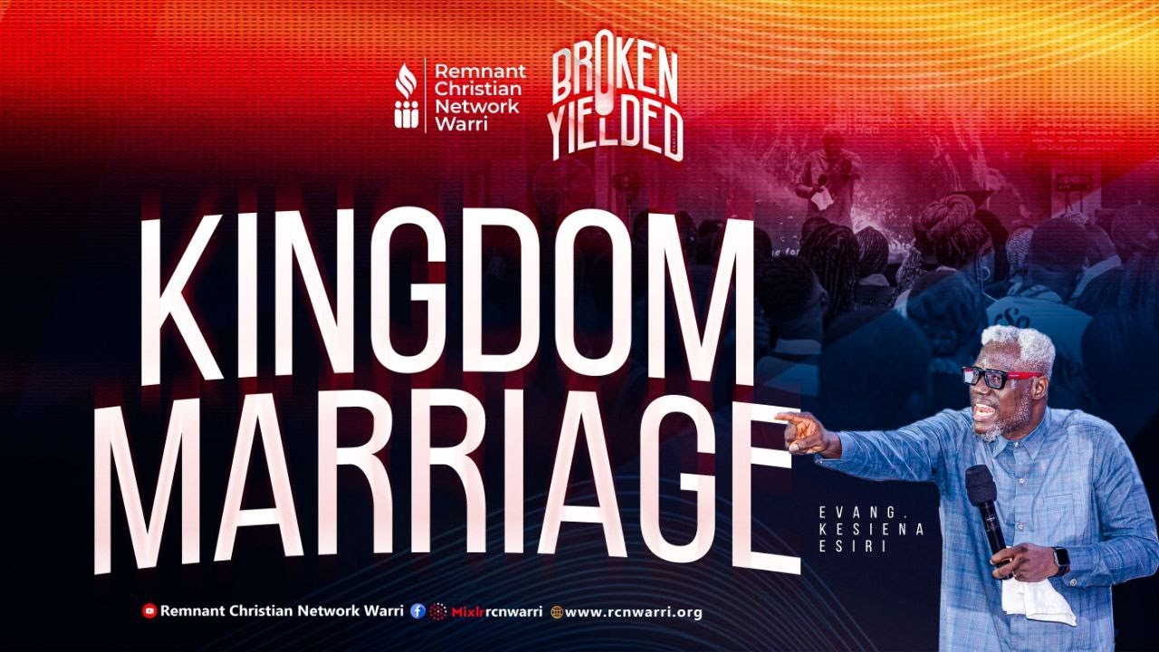 BIBLE STUDY SERIES || KINGDOM MARRIAGE || EVANG. KESIENA ESIRI