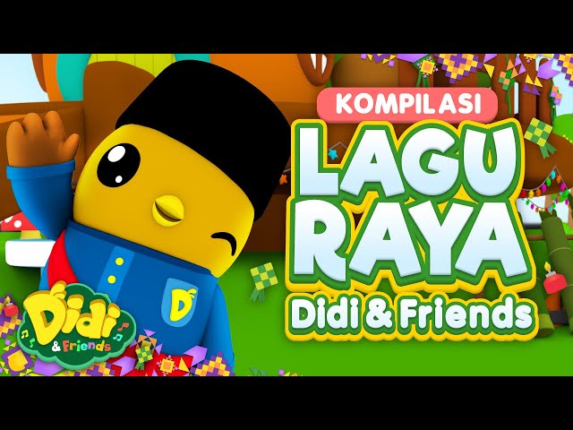 Selamat Hari Raya I Kompilasi Lagu Raya Didi & Friends I Lagu Kanak-Kanak class=