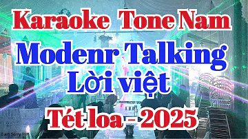 Modern Talking Karaoke Lời Việt Tone nam Nhạc Sống Đức Khải Karaoke