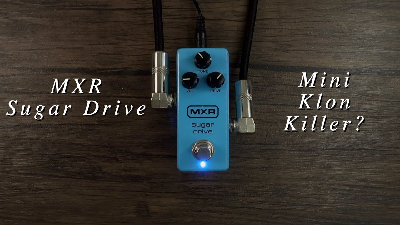MXR Sugar Drive Overdrive Pedal Demo - YouTube