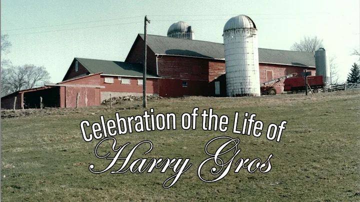 Celebration of the Life of Harry Gros