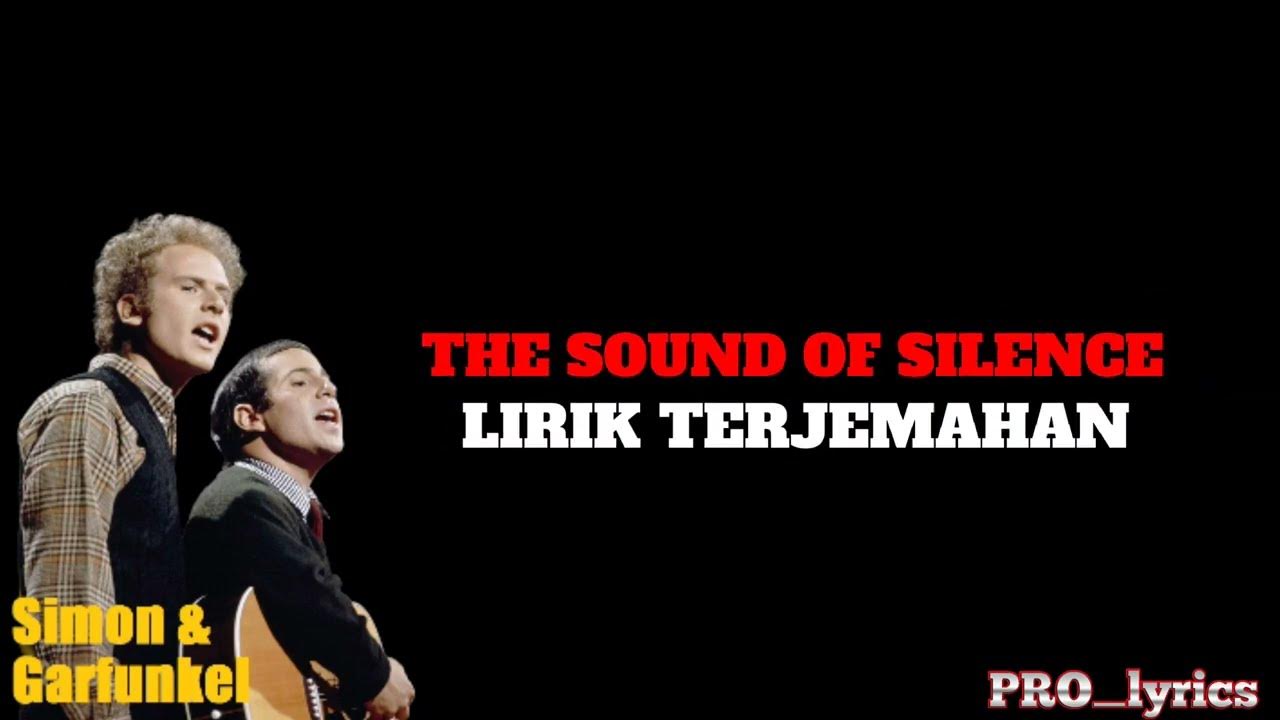 Simon & Garfunkel - The Sound Of Silence (Lirik Terjemahan) Original Version Simon & Garfunkel - The Sound Of Silence (Lirik Terjemahan) Original Version
