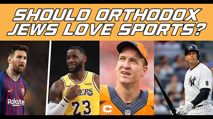 Should Orthodox Jews Love Sports? (A BeEzrat HaShe...