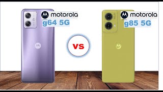 Moto G64 Vs Moto G85 Rg Techvew