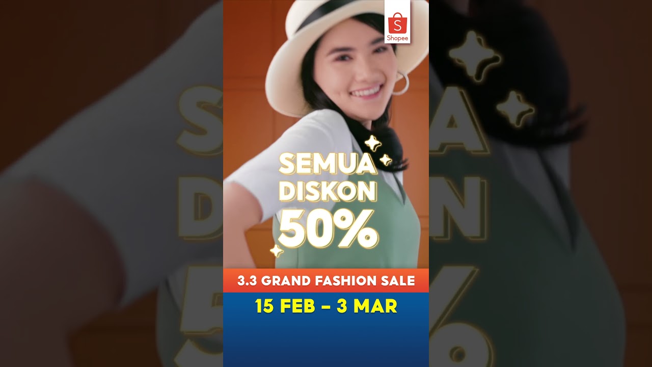 Shopee 3.3 Grand Fashion Sale | Serba 30RB