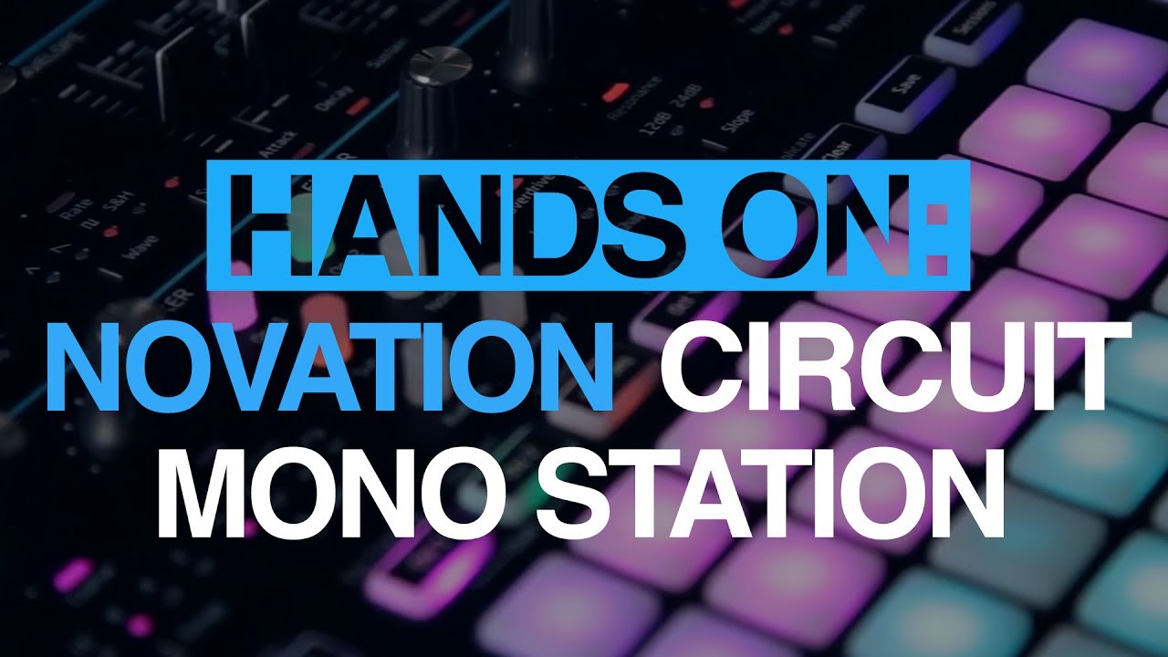 Novation Circuit Mono Station - hands-on