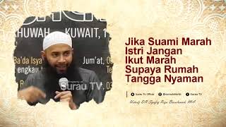 Jika Suami Marah Apa Yang Harus Dilakukan Istri  | Ustadz Syafiq Riza Basalamah, MA