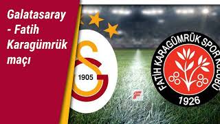Galatasaray - Fatih Karagümrük Maçı Galatasaraydan Ek Futbolcularla Ilgili Açıklama