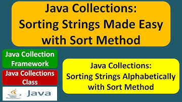Java Collections: Sorting Strings Made Easy with Sort Method | Java Collection Framework