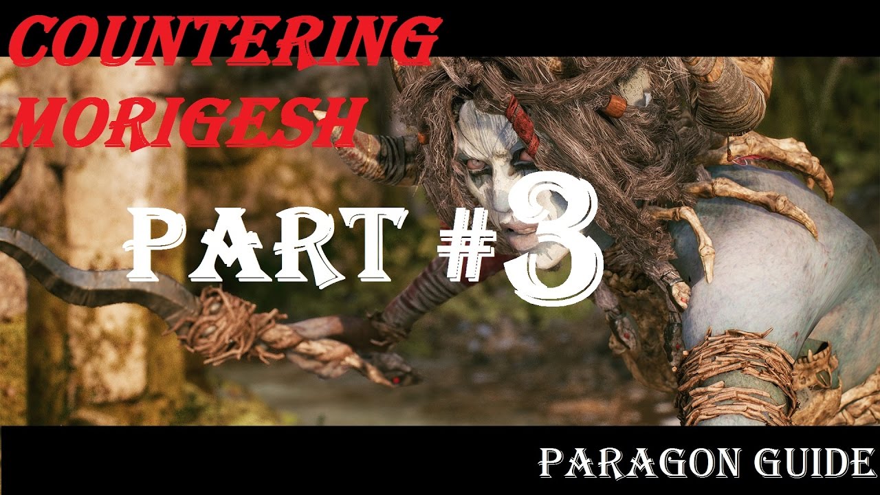 Part #3/3 - Counter Cards | Countering Morigesh | Paragon Guide