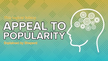 Appeal to Popularity Logical Fallacies Explained by Shepard