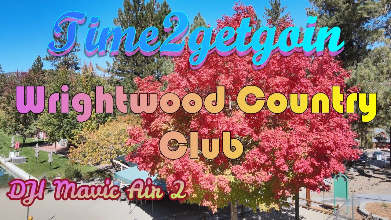 Visiting Wrightwood Country Club YouTube