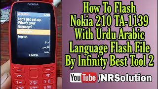 How To Flash Nokia 210 TA-1139 With Urdu Arabic File By Infinity Best Tool 2