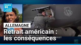 Les États-Unis retirent 5000 soldats d'Allemagne : quelles répercussions ? • FRANCE 24