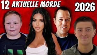 12 brandaktuelle Morde aus 2026! Mörder Doku