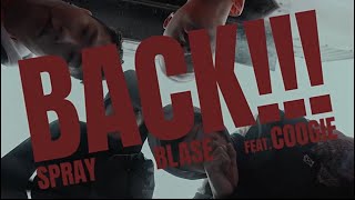 Spray & Blase - Back!!! feat. Coogie (Official Video)