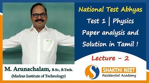 NTA Abhyas NEET Test 1 - PHYSICS - Lecture 2. Solutions and Explanations in Tamil