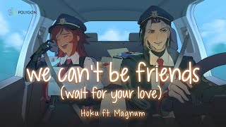 we can't be friends (wait for your love) - Ariana Grande (cover) ft. @MagnumArp | HOKU 🦉