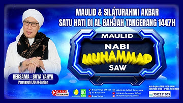 Satu Hati Di Al Bahjah Tangerang 1447H | 24 Rabiul Akhir 1447H | Bersama BUYA YAHYA